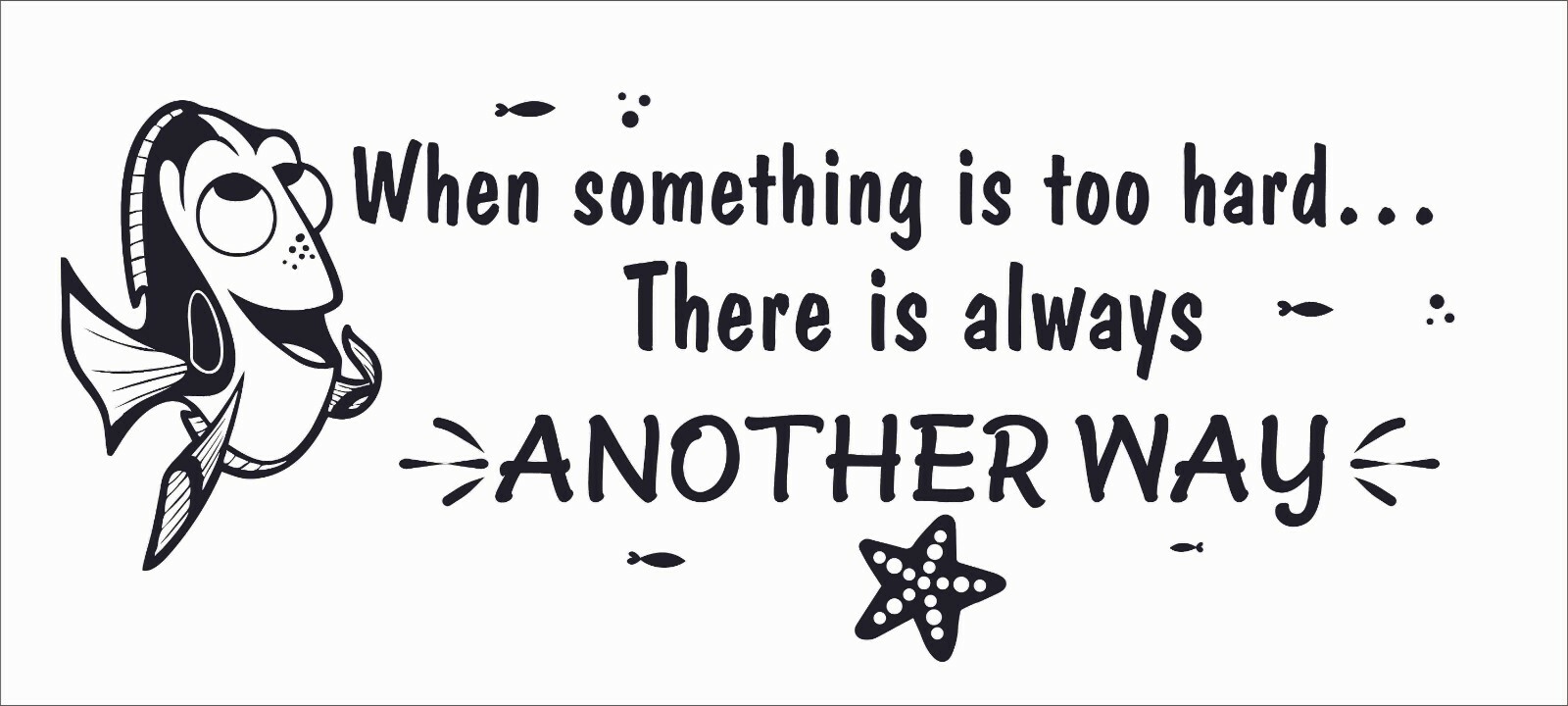 Finding Nemo Dory Decor Design Inspirational Quotes Vinyl Home Wall Decal 9×20