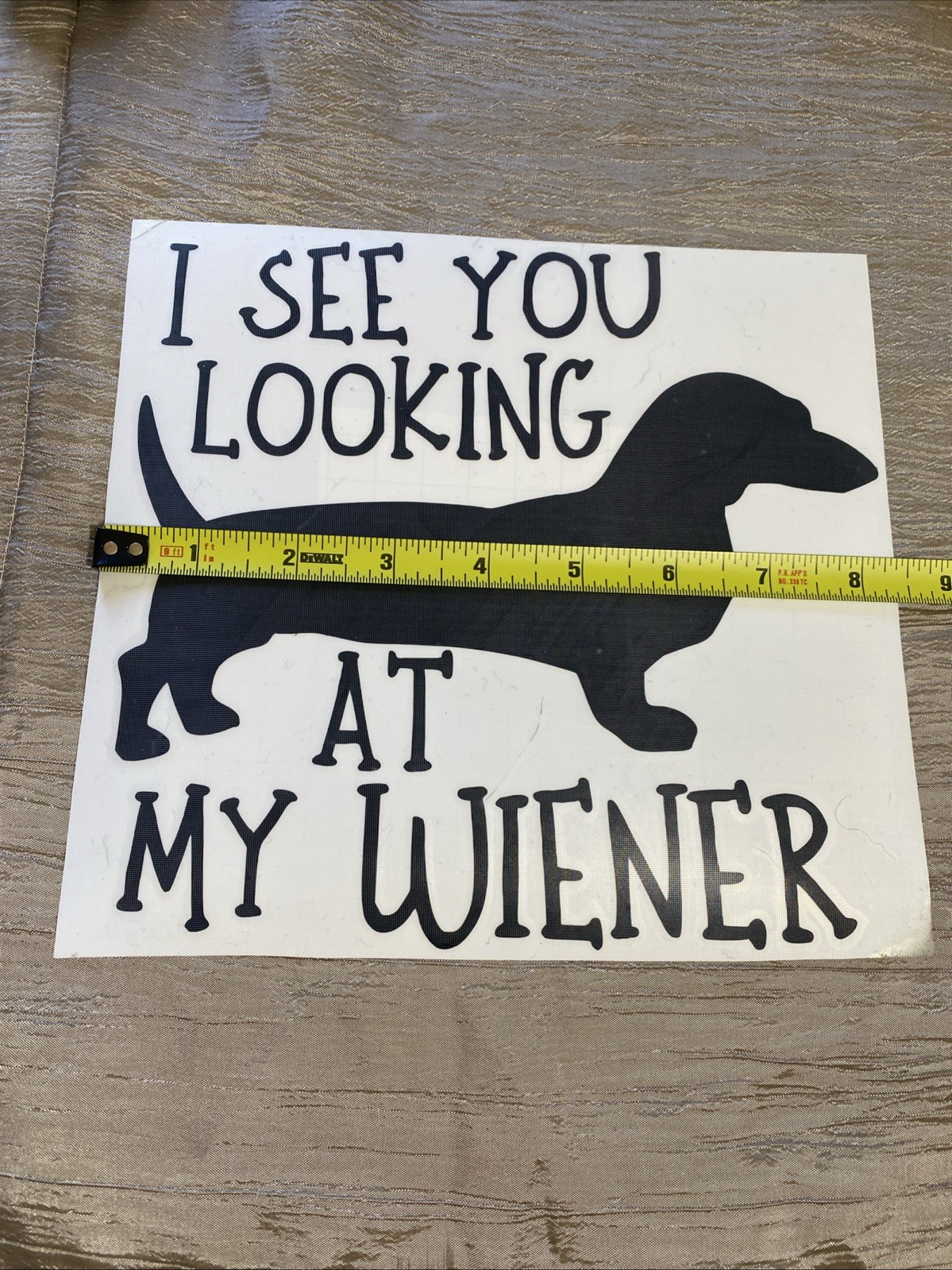Dachshund I See You Looking At My Wiener Decal Sticker, 8”x8”, Black Dog Funny