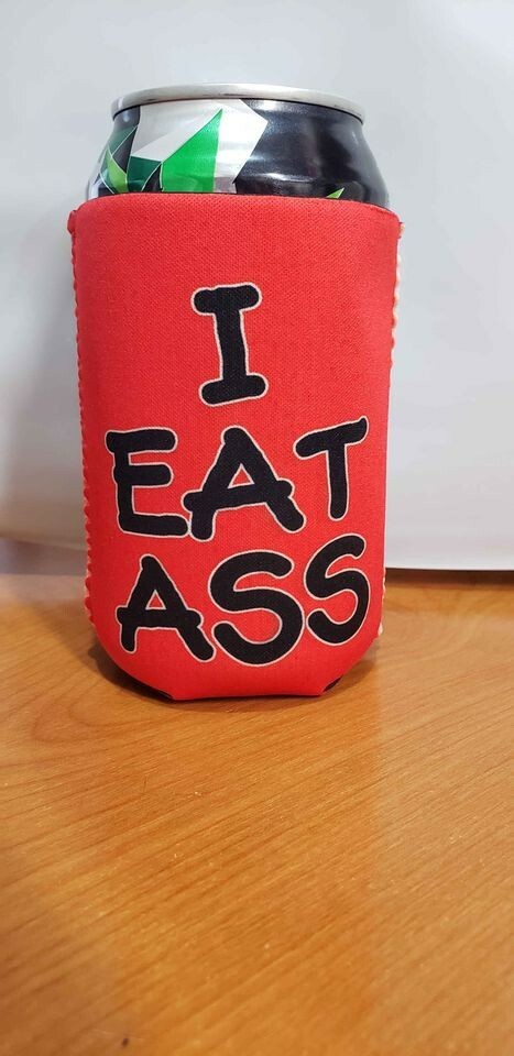 I eat A$$  beer 12oz beer can koozie cooler camping fishing kayaking