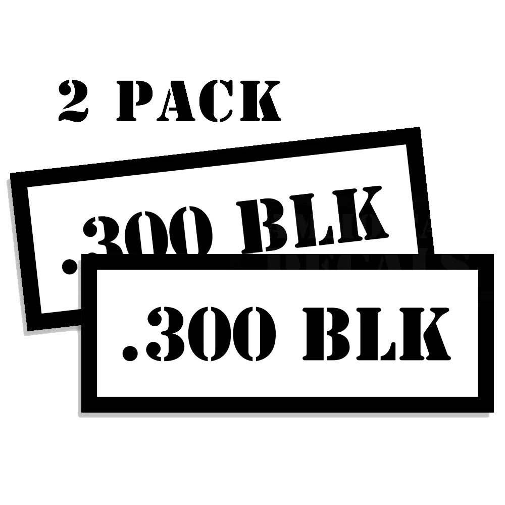 300 BLK Ammo Can label Stickers Decal Ammunition (2 pack)