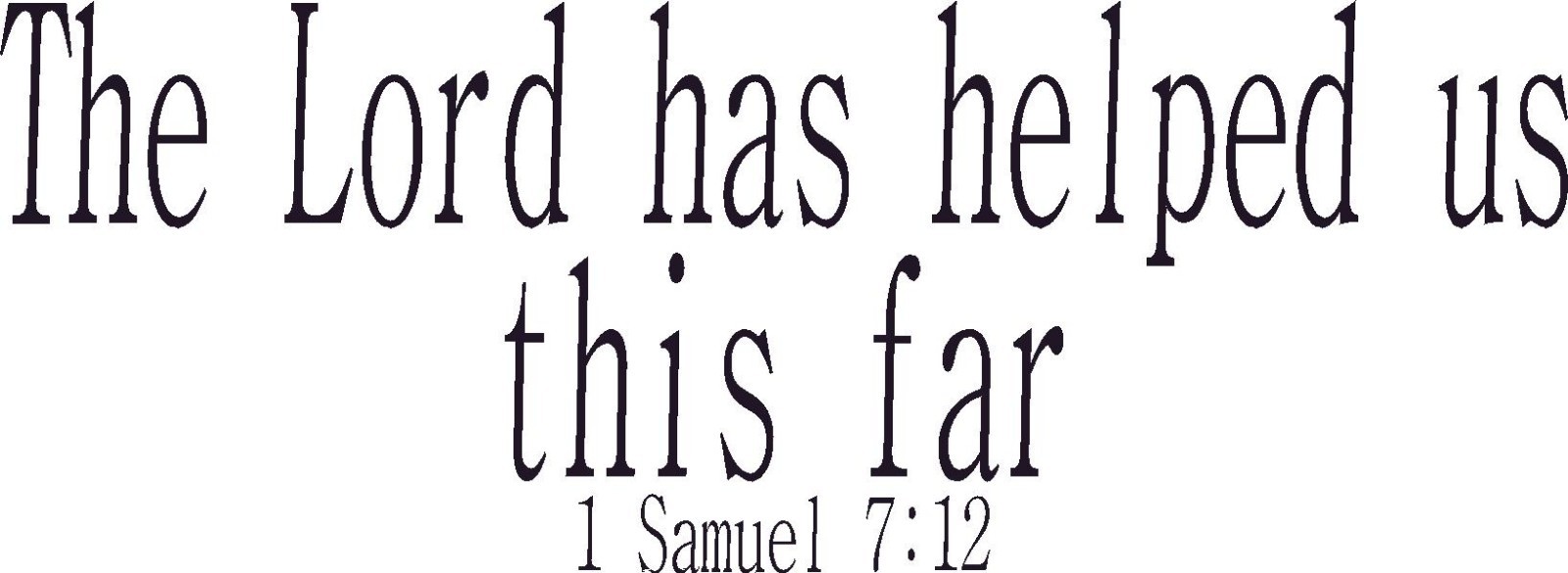 1 Samuel 7:12 11×22 Vinyl Wall Decal Wall Decal by Scripture Wall Art