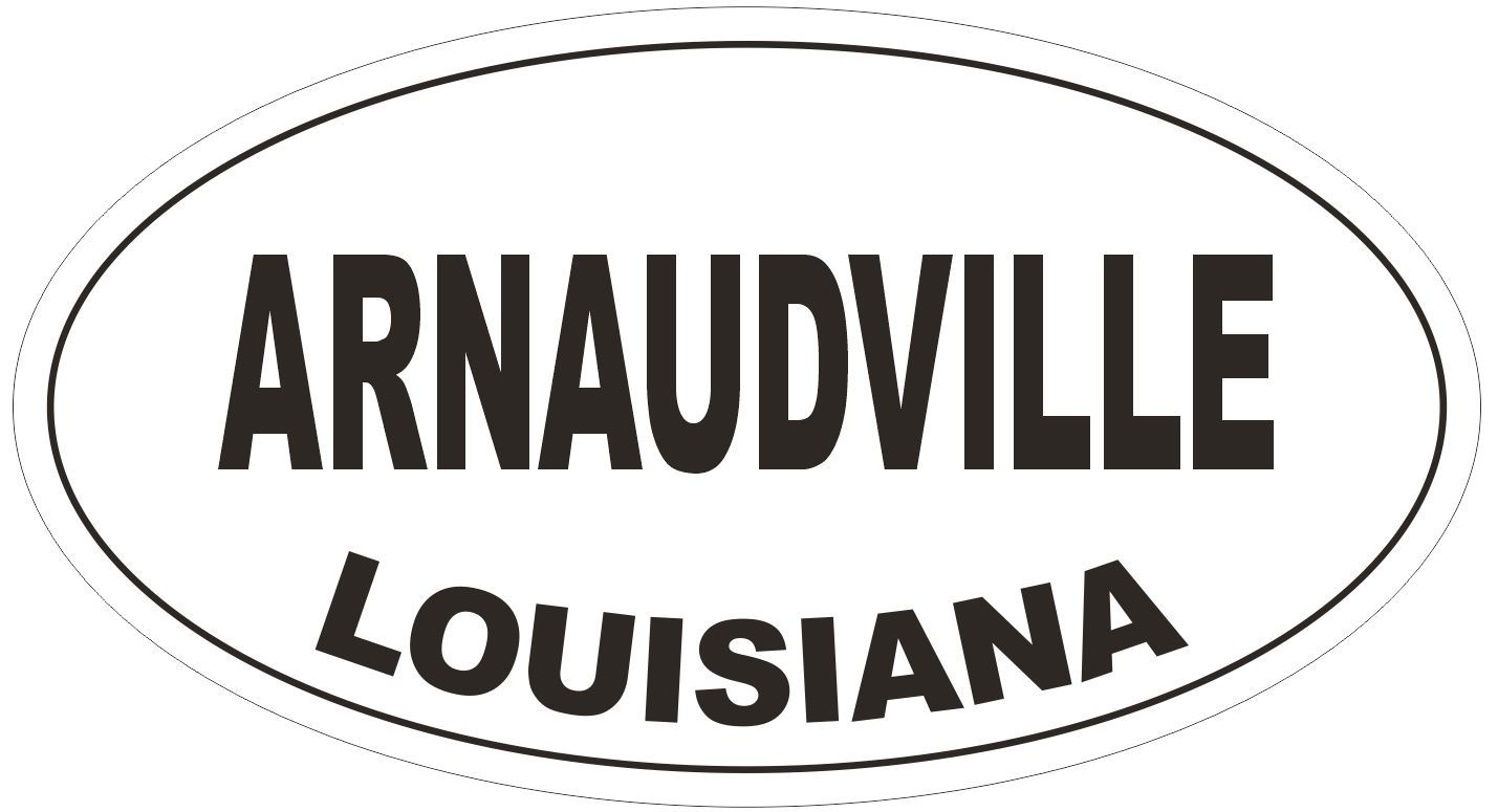 Arnaudville Louisiana Oval Bumper Sticker or Helmet Sticker D3887