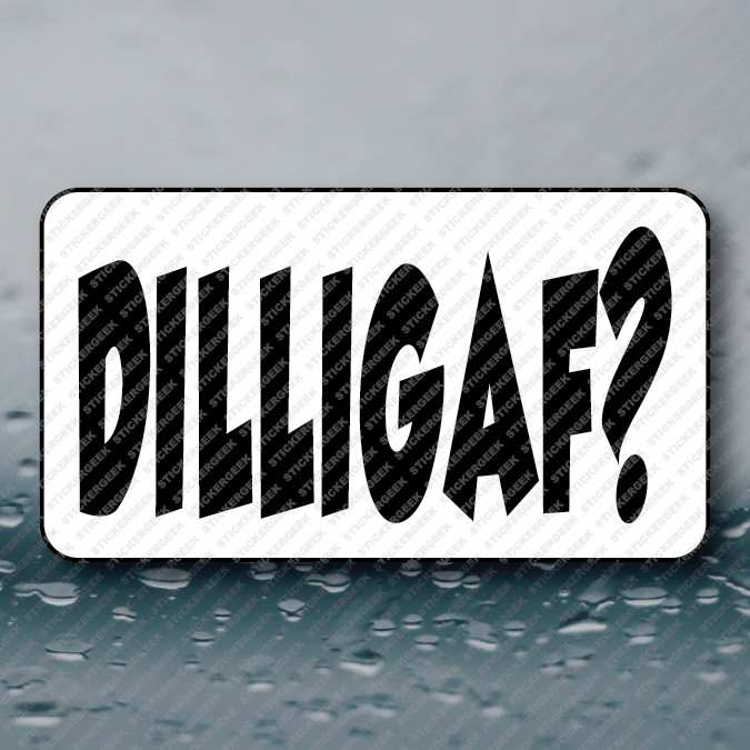 DILLIGAF funny prank gag gift joke meme 25-250pcs bulk paper stickers
