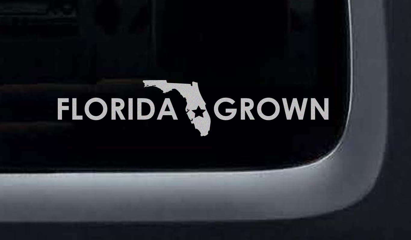 Florida Grown Frosted Etched Glass Vinyl Quote Sticker Decal 5"w or 7" inches