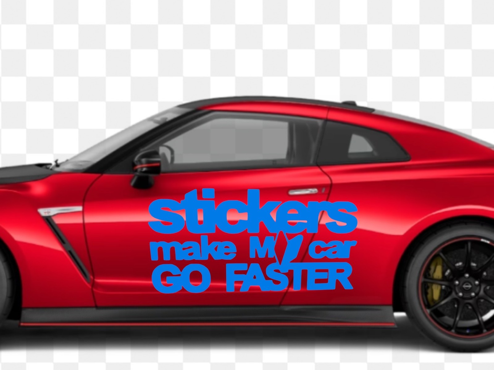 Stickers Make My Car Go Faster VINYL decal for most smooth surface's car, truck,