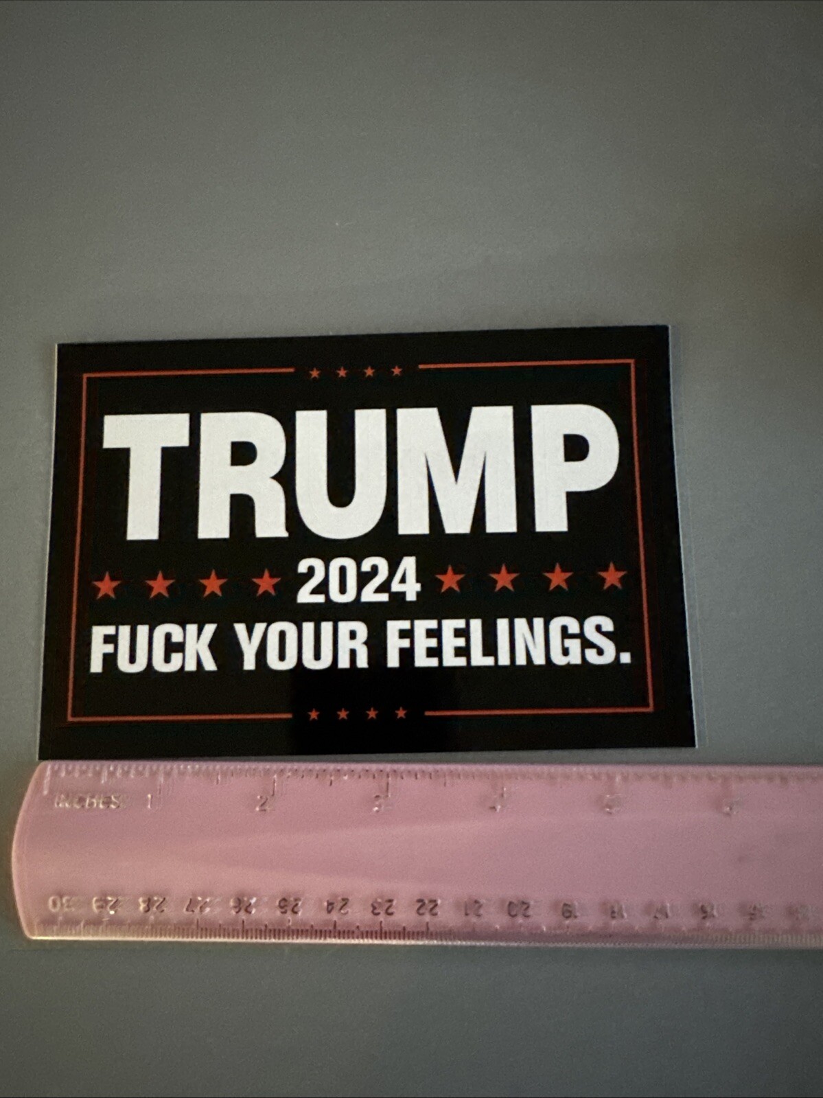 TRUMP 2024 Sticker Decal F Fxck Your Feelings – MAGA Republican Political Sign