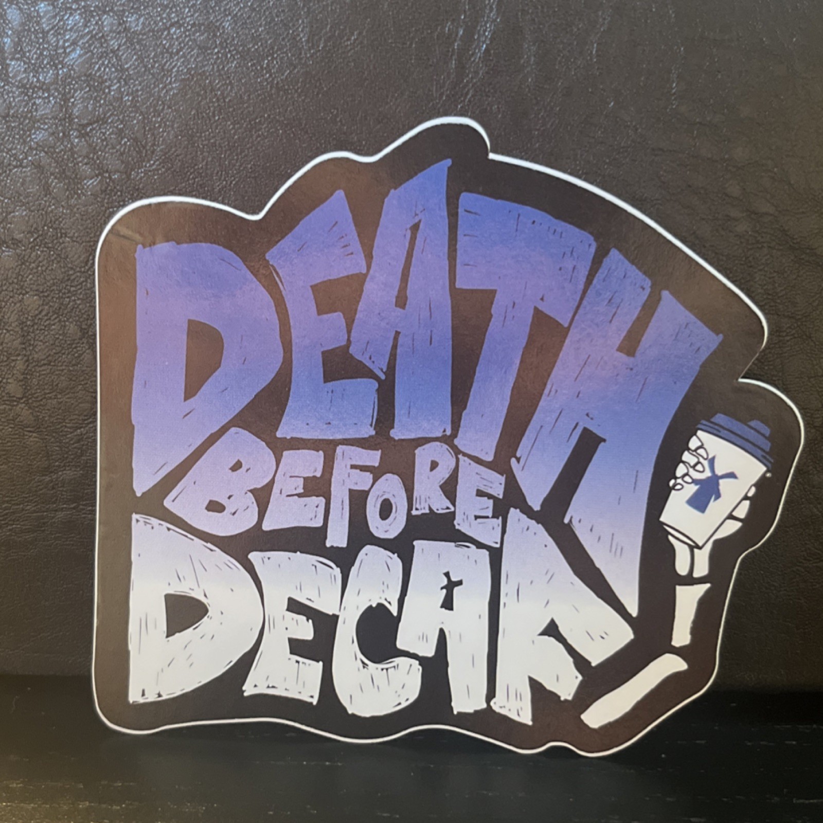 Dutch Bros Sticker – February 2025 – Death Before Decaf