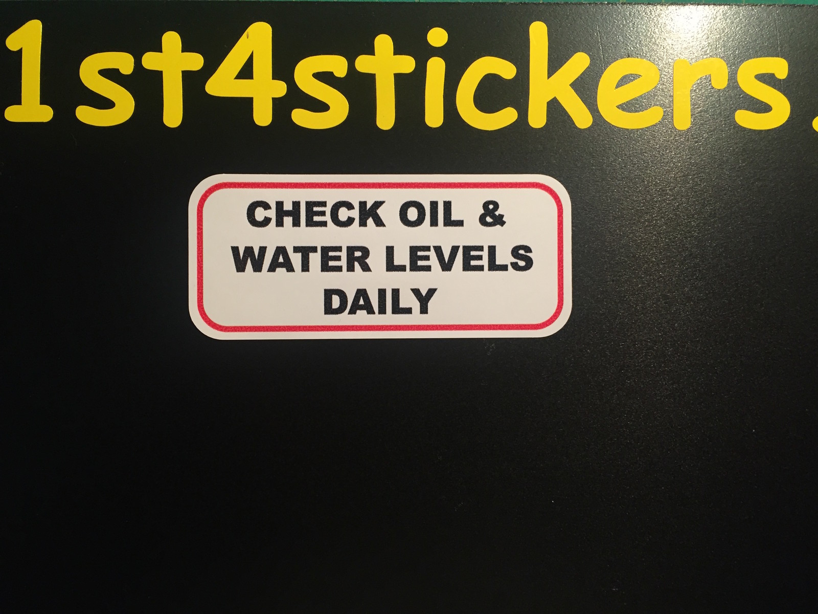 3 x CHECK OIL & WATER LEVELS DAILY VINYL WATERPROOF STICKERS 60mm wide