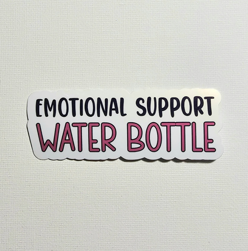 Emotional Support Water Bottle – Vinyl Waterproof Sticker 3.25" – 6 Colors