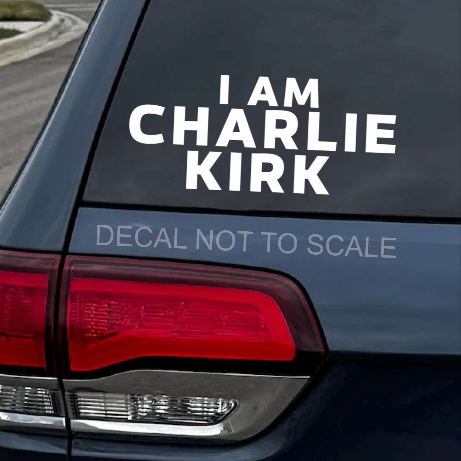 I Am Charlie Kirk Memorial Car Window Vinyl Decal Sticker