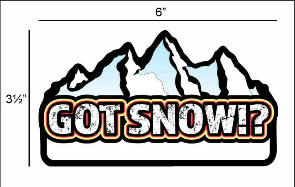Got Snow!? – Mountain Landscape – Postcard Sized Vinyl Sticker 6" x 3.5"