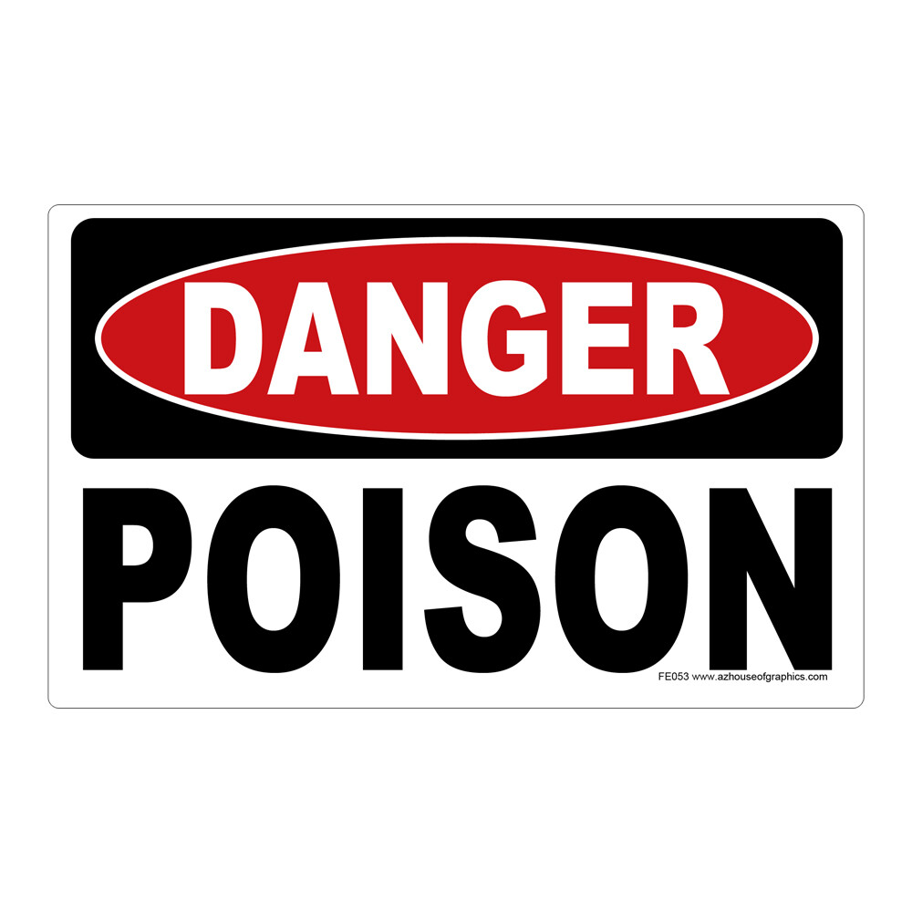Danger Poison Sticker – OSHA Safety vinyl decal sign warning hazard FE053