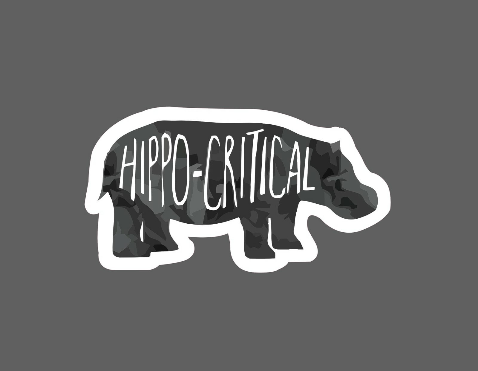 Hippo-Critical Sticker Pun Waterproof – Buy Any 4 For $1.75 Each Storewide!