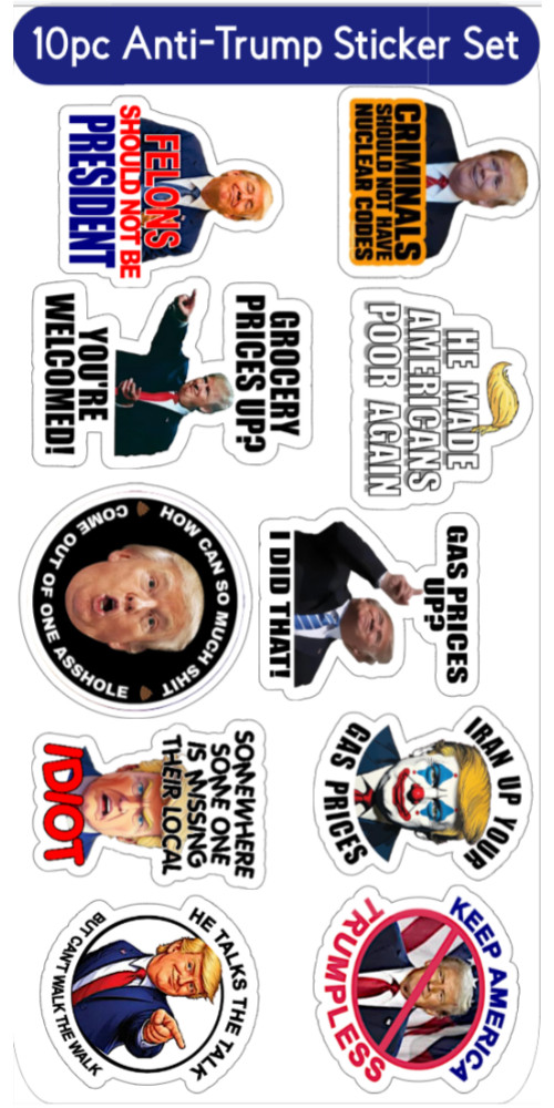 10pc Assorted Anti Trump Vinyl Stickers Kiss Cut Waterproof, approx. 1.5"Wx1.6"H
