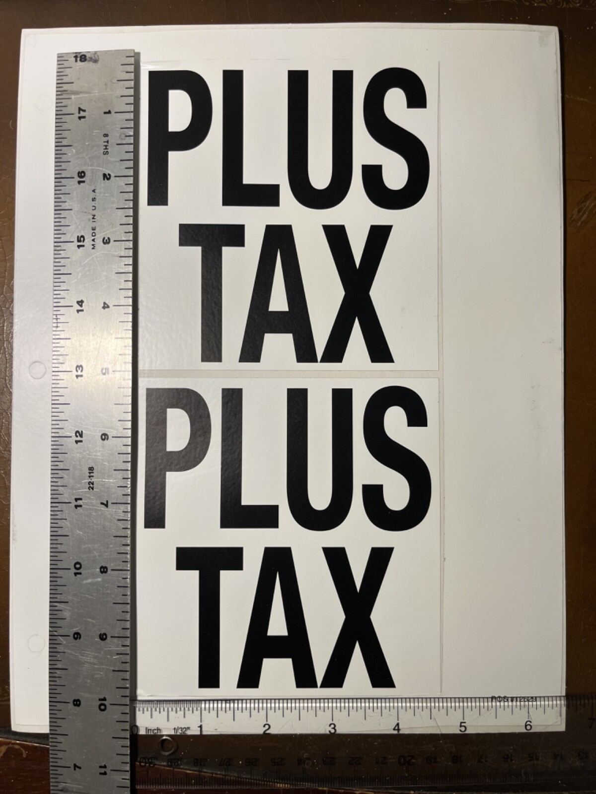 2 "Plus Tax" Vinyl Stickers Large 4.75"x 4.75" each. black on white for outdoor