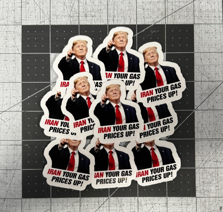 Trump Pointing “Iran Your Gas Prices Up!” Sticker 10 Pack Funny Gas Meme 2"