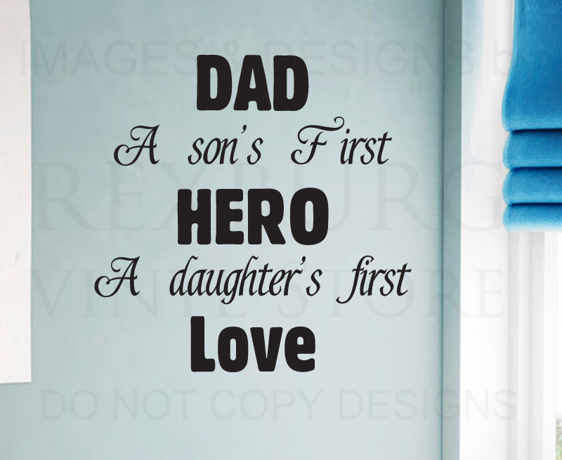 Wall Decal Sticker Quote Vinyl Art Letter Dad Father Son and Daughter's Hero K85
