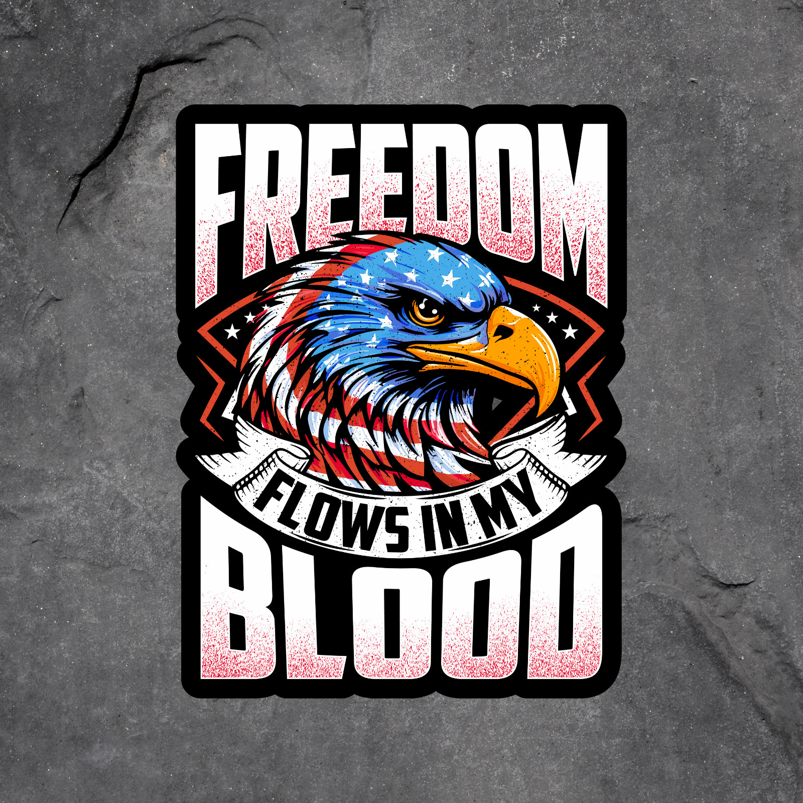 Patriotic sticker vinyl decal freedom flows in my blood window mug laptop