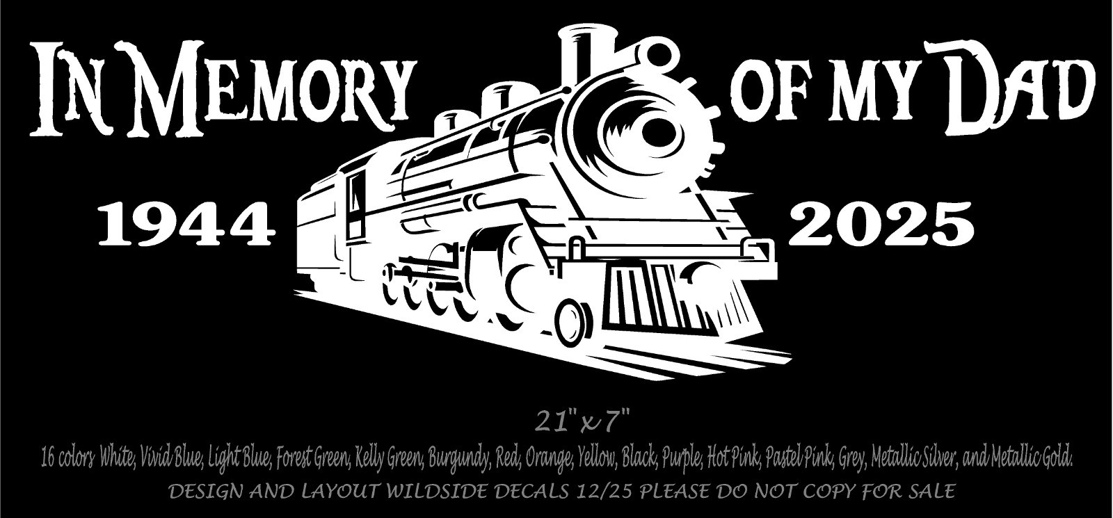 In Memory of my Dad with Train Decal car truck window vinyl sticker