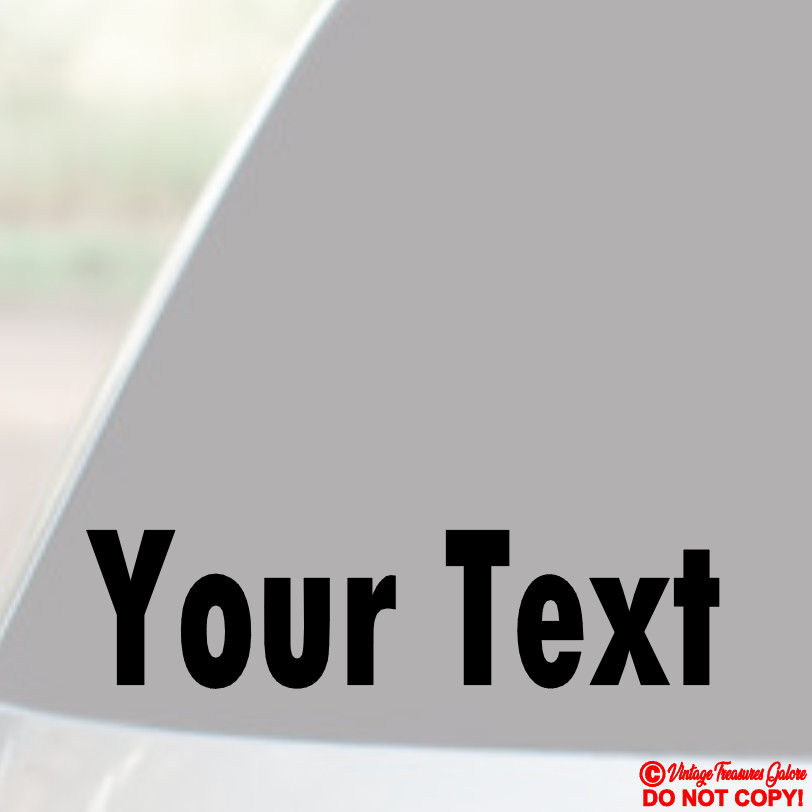 YOUR TEXT Vinyl Decal Sticker Car Window Bumper CUSTOM Personalized Lettering