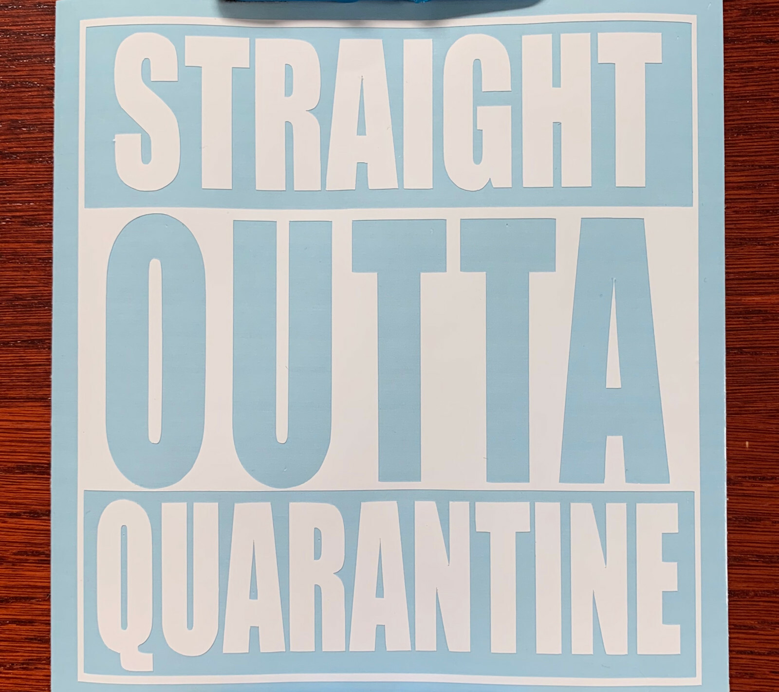 Straight Outta Quarantine vinyl decal bumper sticker 5" x 6"