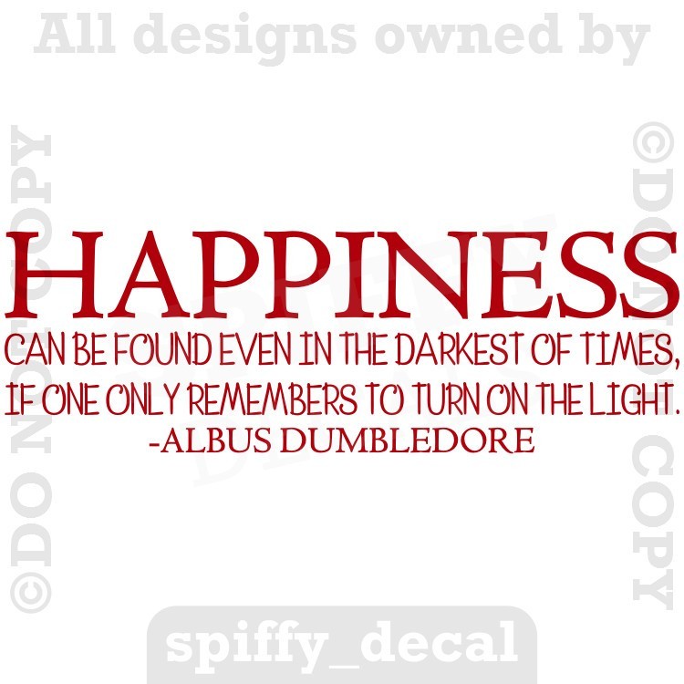 ALBUS DUMBLEDORE HAPPINESS FOUND LIGHT HARRY POTTER Quote Vinyl Wall Decal