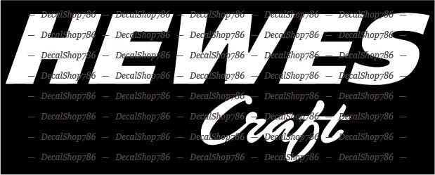 Hewes Craft Boats -Outdoor Sports- Vinyl Die-Cut Peel N' Stick Decals & Stickers