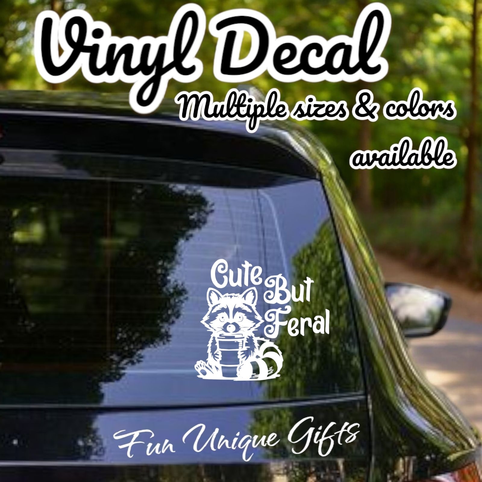 Cute But Feral Raccoon Vinyl Decal Sticker -Multiple Colors & Sizes- SHIPS FREE!