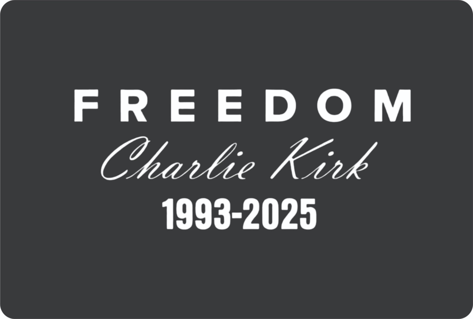 Freedom Charlie Kirk Decal Sticker 8"