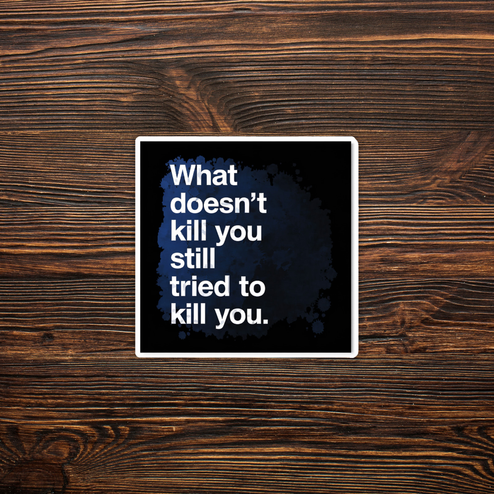 Motivational Wall Art Decor – What Doesn't Kill You Quote Sticker #674