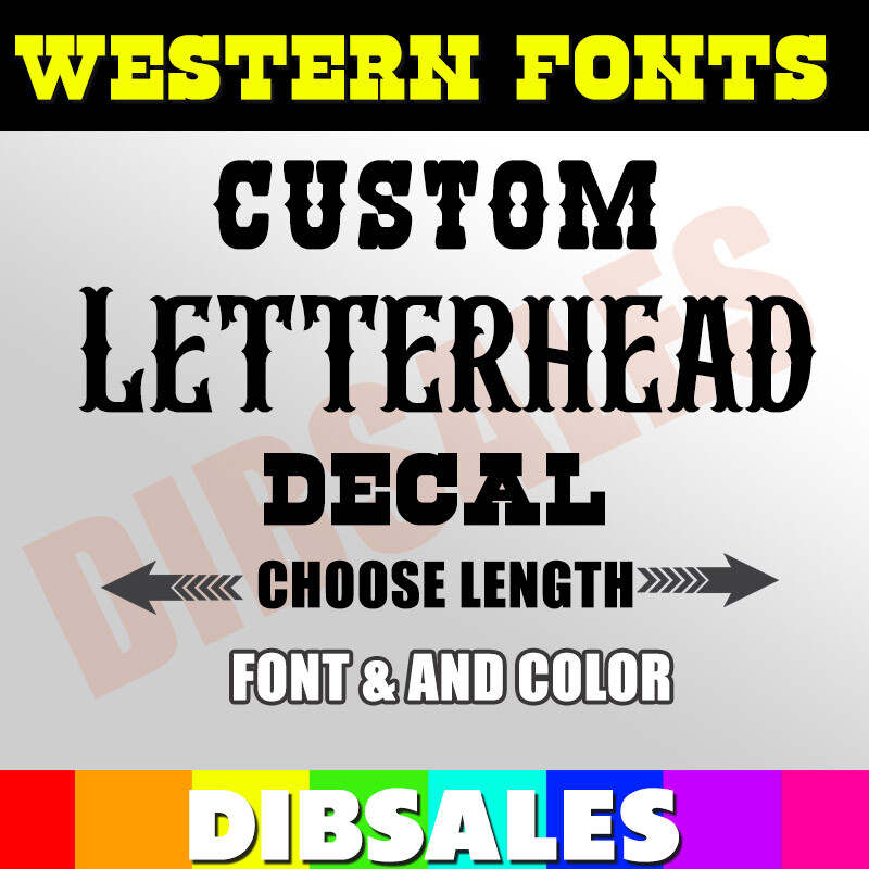 Custom Western Text Vinyl Lettering Sticker Decal Window Trailer Business, etc.