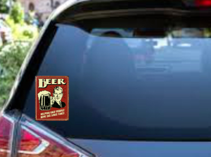 Beer- Helping Ugly People – 4×6 – Vinyl Decal Sticker Car Window Laptop Cooler
