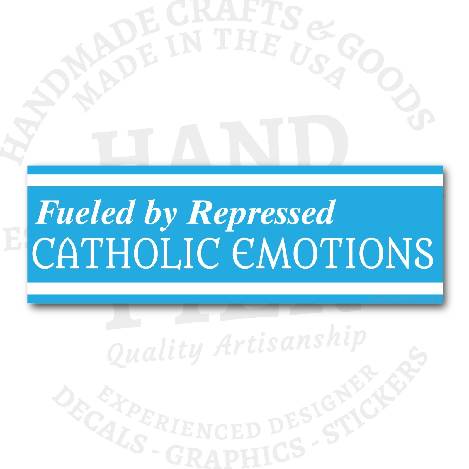 Fueled By Repressed Catholic Emotions Bumper Sticker or Magnet – Water Resistant
