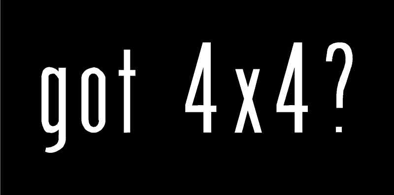 got 4×4? Vinyl Decal 7" x 2.5" (11 Colors)
