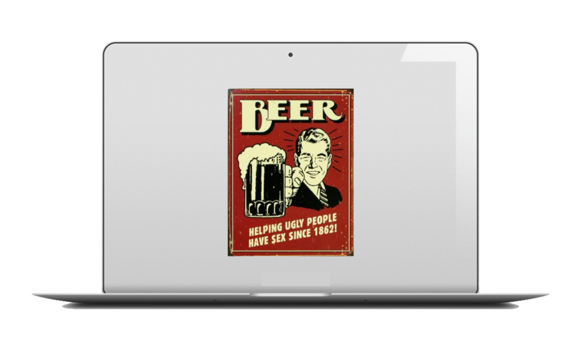 Beer- Helping Ugly People – 4×6 – Vinyl Decal Sticker Car Window Laptop Cooler