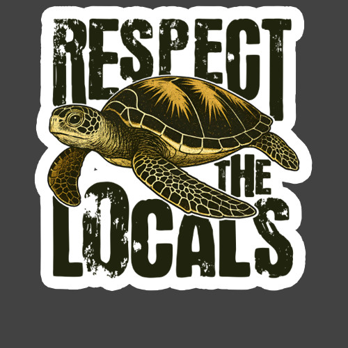 Turtle Sticker Vinyl Decal Respect The Locals Ocean Sea Life Funny