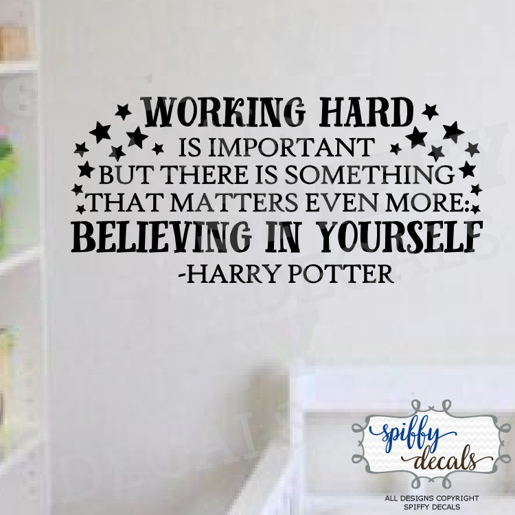 Harry Potter Working Hard Vinyl Wall Decal Decor Quote Believing In Yourself
