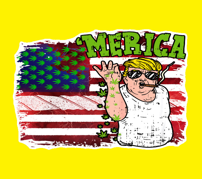 Trump Weed Merica Stoner Vinyl Decal Sticker Weed yeti Stoner Gift 420 Cannabis