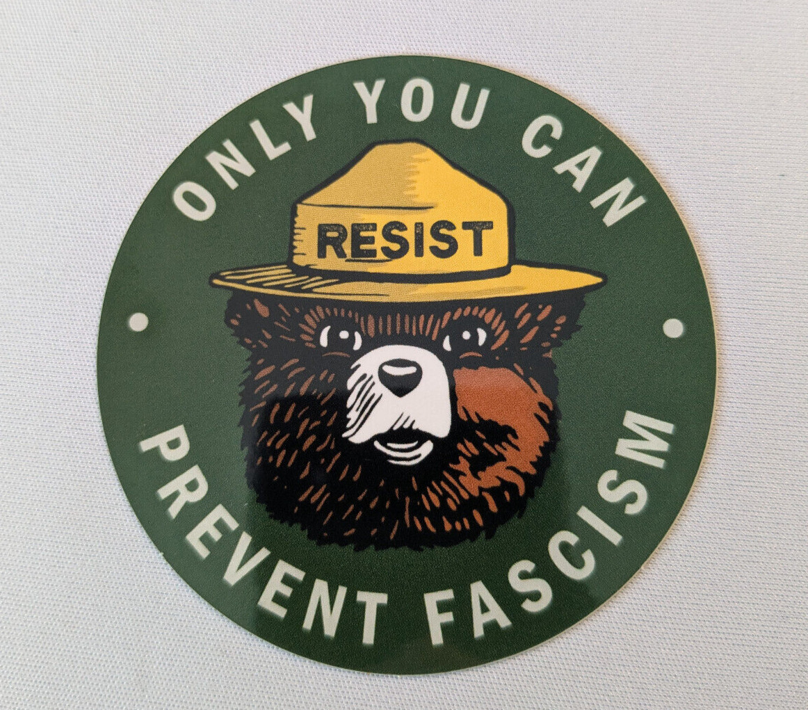 Smokey Bear Resist sticker – Only you can prevent fascism