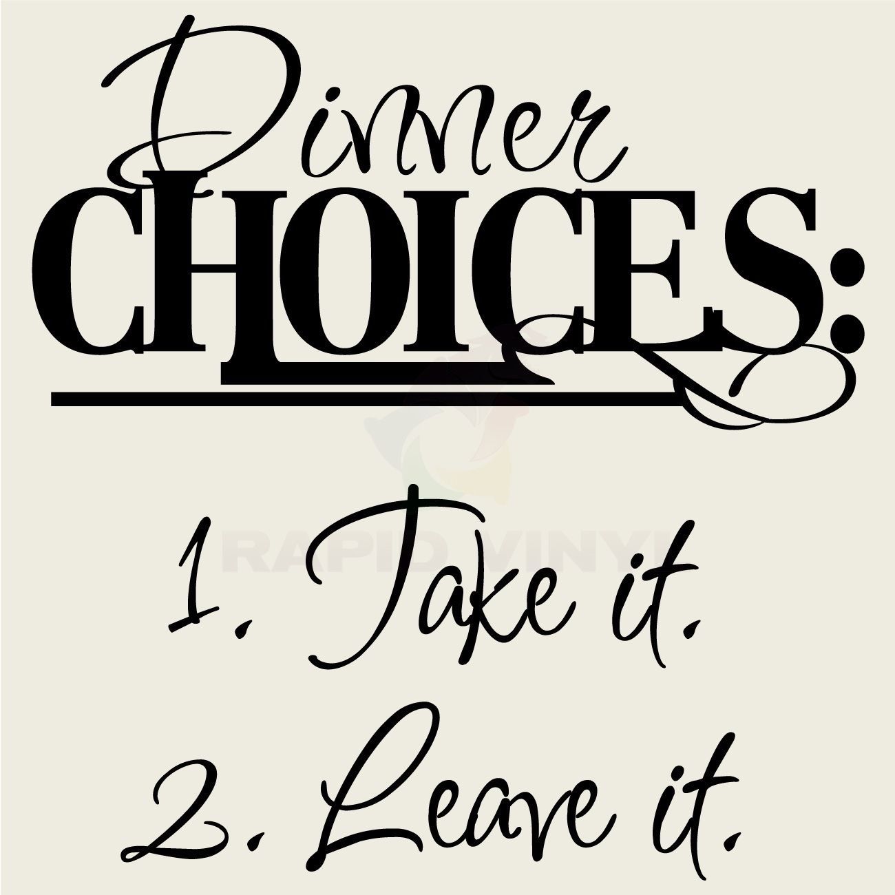 KITCHEN DINNER CHOICES TAKE IT LEAVE IT Wall Decal Wall Sticker Home Kitchen