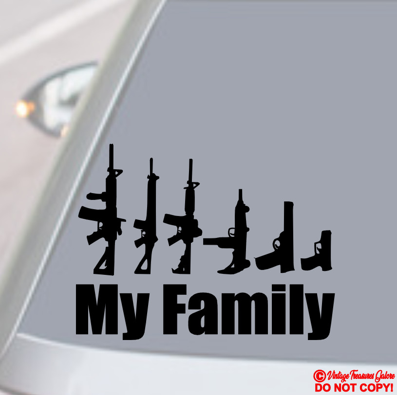MY FAMILY ASSAULT RIFLE HANDGUN GUNS Car Window Bumper Wall Vinyl Decal Sticker