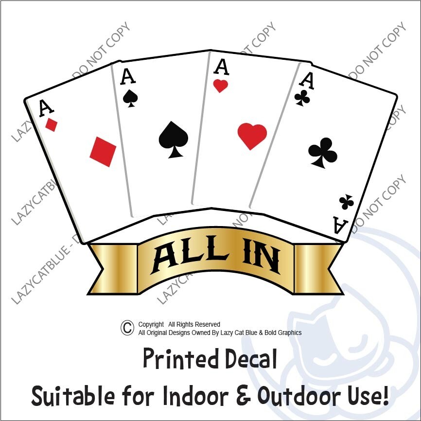 Playing Cards All In Decal Sticker Printed Gambling Bet Poker Casino Aces Winner