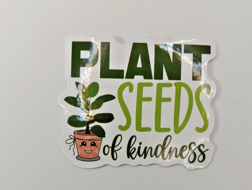 Plants-Succulent-Funny Motivation Kind Vinyl Sticker-Decal-NWOT-Free Shipping!