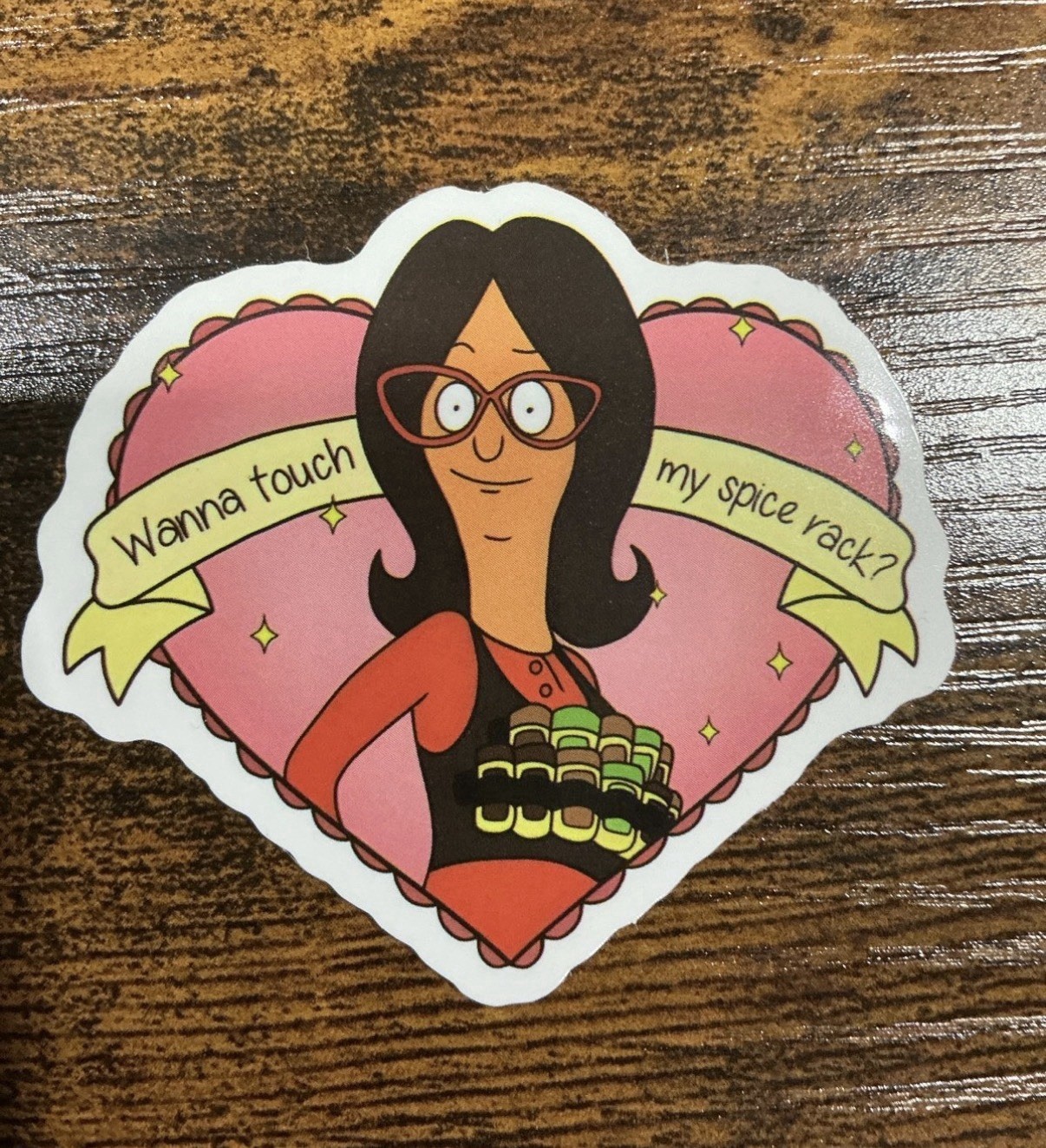 Bobs burger 2” Linda belcher wanna touch my spice rack die cut vinyl sticker
