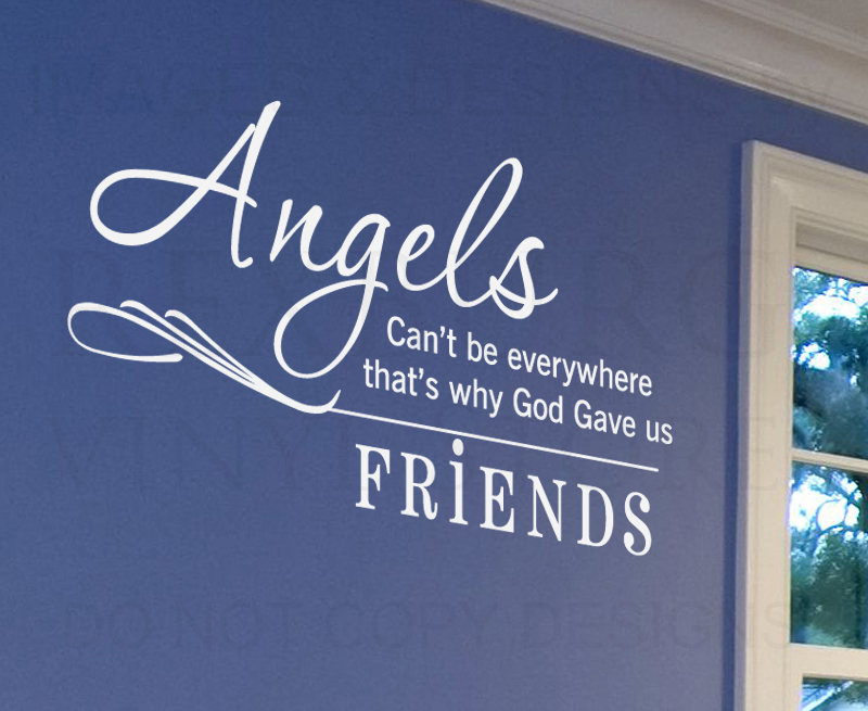Wall Sticker Decal Quote Vinyl Angels Can't be Everywhere Friends Friendship FR2