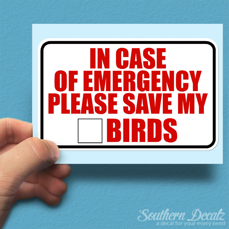 Emergency Alert Save Birds – Vinyl Decal Sticker – c3 – 6" x 3.75"