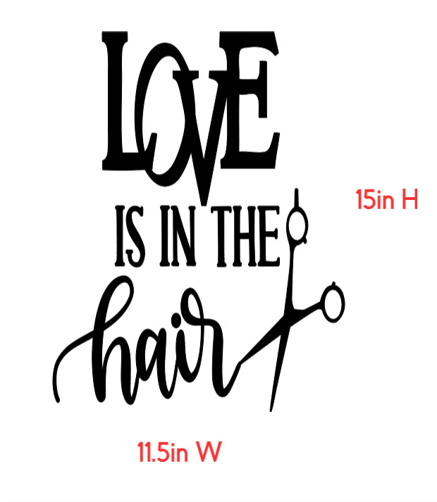 Love is in the Hair Wall Decal, Salon Wall Art Sticker, Black, 15 x 11.5 inches