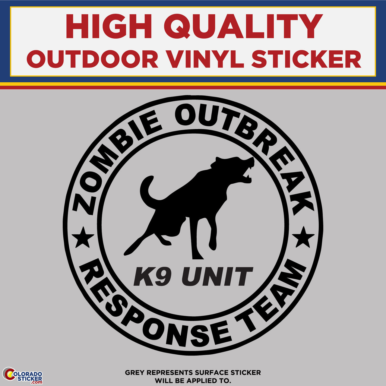 Zombie Outbreak Response K9 Team Version, Die Cut High Quality Vinyl Stickers