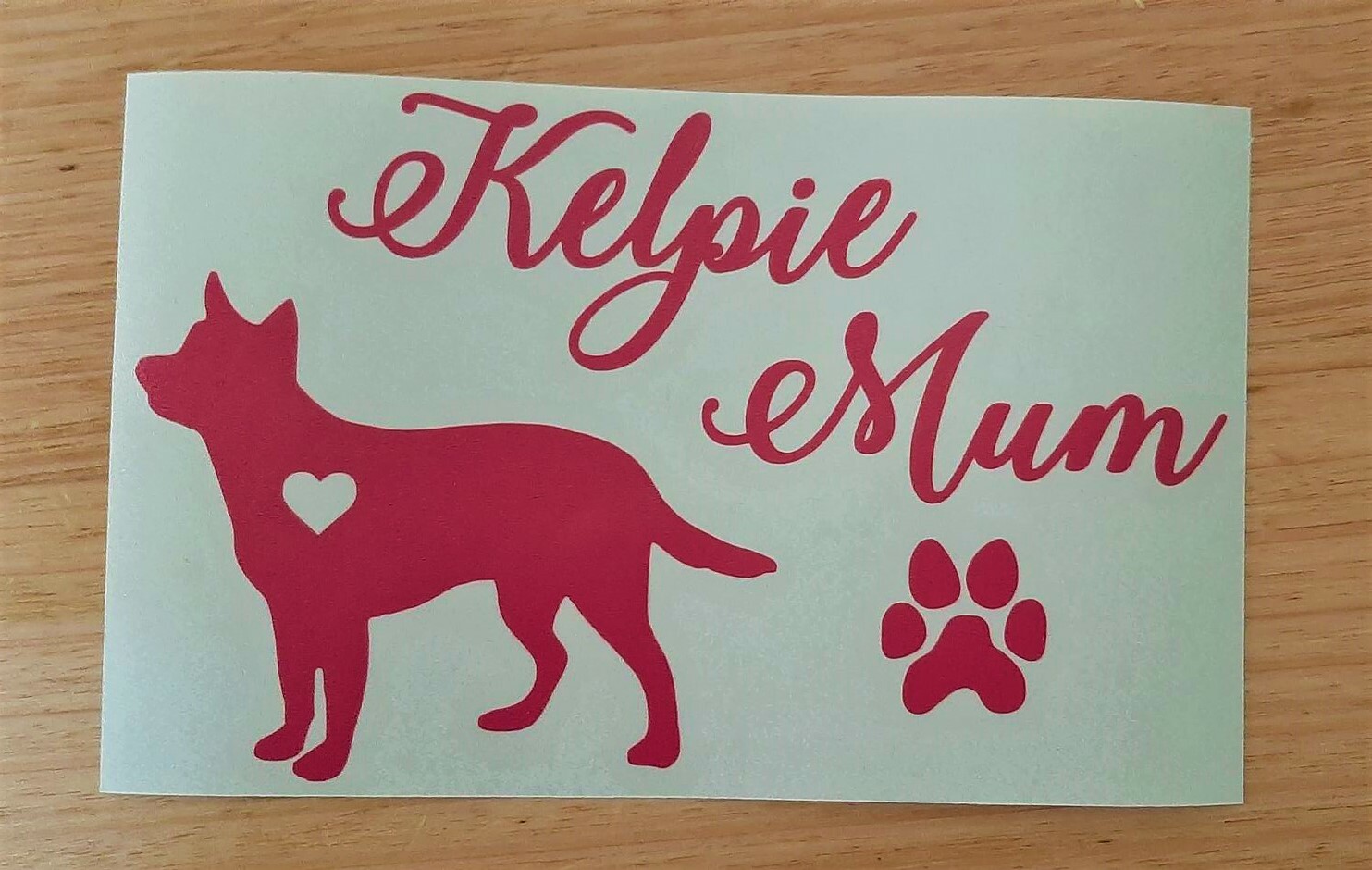 Kelpie Mum Dog Sticker Car Decal Vinyl love Kelpies dogs High quality Laptop