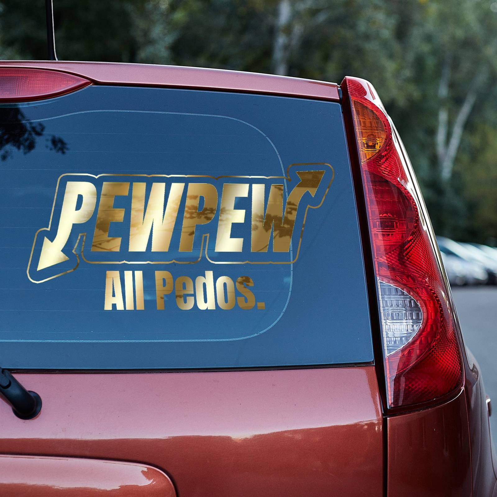Pew Pew ALL Pedos vinyl decal